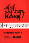 Buchcover Auf, auf zum Kampf!. Arbeiterlieder. Noten, Texte, Gitarrengriffe