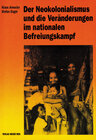 Buchcover Der Neokolonialismus und die Veränderungen im nationalen Befreiungskampf