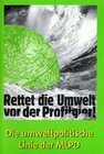 Buchcover Rettet die Umwelt vor der Profitgier!
