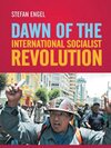 Buchcover Dawn of the International Socialist Revolution