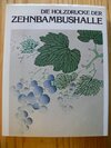 Buchcover Die Holzdrucke der Zehnbambushalle,