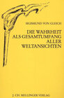 Buchcover Die Wahrheit als Gesamtumfang aller Weltansichten