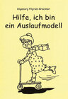 Buchcover Hilfe, ich bin ein Auslaufmodell