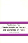 Buchcover Die Gemeinde am Ort und die Gemeinde im Haus