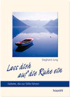 Buchcover Lass dich auf die Ruhe ein