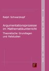 Buchcover Argumentationsprozesse im Mathematikunterricht