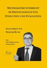 Buchcover Festschrift Werner Blum: Mathematikunterricht im Spannungsfeld von Evolution und Evaluation