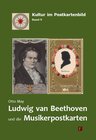 Buchcover Ludwig van Beethoven und die Musikerpostkarten