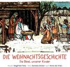 Buchcover Die Weihnachtsgeschichte - Die Bibel unserer Kinder