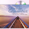 Buchcover Gib mir die Gelassenheit - Dinge hinzunehmen, die ich nicht ändern kann