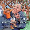 Buchcover Herr Riese und sein Garten - Ein fast weihnachtliches Musical für Kinder und Erwachsene frei nach dem Märchen 'Der selbs