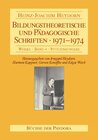 Buchcover Bildungstheoretische und Pädagogische Schriften - 1971-1974