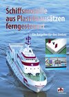 Buchcover Schiffsmodelle aus Plastikbausätzen ferngesteuert