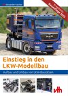 Buchcover Einstieg in den LKW-Modellbau