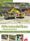 Buchcover Mikromodellbau – Baumaschinen