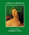 Buchcover Beethoven. Dreizehn unbekannte Briefe an Josephine Gräfin Deym geb. von Brunsvik