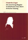 Buchcover Die Sammlung Wegeler im Beethoven-Haus Bonn