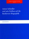 Buchcover Anton Schindler und sein Einfluss auf die Beethoven-Biographik