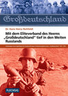 Buchcover Mit dem Eliteverband des Heeres „Großdeutschland“ tief in den Weiten Russlands