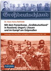 Buchcover Mit dem Panzerkorps "Großdeutschland" in Russland, Ungarn, Litauen und im Endkampf um das Reich