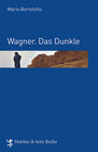 Buchcover Wagner. Das Dunkle