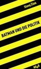 Buchcover Batman und die Politik