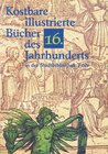 Buchcover Kostbare illustrierte Bücher des 16. Jahrhunderts in der Stadtbibliothek Trier