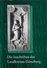 Buchcover Die Inschriften des Landkreises Günzburg