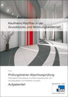 Buchcover Kaufmann/Kauffrau in der Grundstücks- und Wohnungswirtschaft - Prüfungstrainer Abschlussprüfung