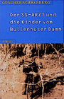 Buchcover Der SS-Arzt und die Kinder vom Bullenhuser Damm