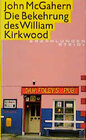 Buchcover Die Bekehrung des William Kirkwood