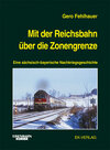 Buchcover Mit der Reichsbahn über die Zonengrenze