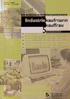 Buchcover Die betriebliche Berufsausbildung Industriekaufmann /Industriekauffrau / Rechnungswesen