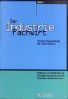 Buchcover Der Industriefachwirt / Von der Volkswirtschaft bis zu den Steuern