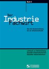 Buchcover Der Industriefachwirt - Gesamtausgabe / Von der Kostenrechnung bis zur Arbeitsmethodik