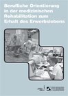 Buchcover Berufliche Orientierung in der medizinischen Rehabilitation zum Erhalt des Erwerbslebens