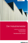 Buchcover Der Industriemeister / Der Industriemeister - Lehrbuch 1