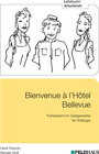 Buchcover Bienvenue à l'Hôtel Bellevue - Lehrbuch/Arbeitsheft
