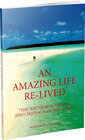 Buchcover An Amazing Life Re-Lived