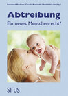 Buchcover Abtreibung – Ein neues Menschenrecht?