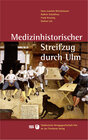 Buchcover Medizinhistorischer Streifzug durch Ulm