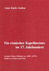 Buchcover Ein römischer Kapellmeister im 17. Jahrhundert: Antonio Maria Abbatini (ca. 1600-1679)