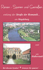 Buchcover Reisen - Erleben und Geniessen entlang der Strasse der Romanik um Magdeburg und Halberstadt