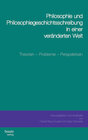 Buchcover Philosophie und Philosophiegeschichtsschreibung in einer veränderten Welt