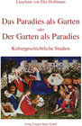 Buchcover Das Paradies als Garten oder der Garten als Paradies