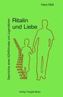 Buchcover Ritalin und Liebe Geschichte eines ADHS-Kindes und Jugendlichen