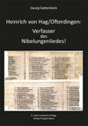 Buchcover Heinrich von Hag/Ofterdingen: Verfasser des Nibelungenliedes!