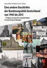 Buchcover Eine andere Geschichte der Bundesrepublik Deutschland von 1945 bis 2015