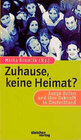 Buchcover Zuhause, keine Heimat?