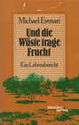 Buchcover Und die Wüste trage Frucht